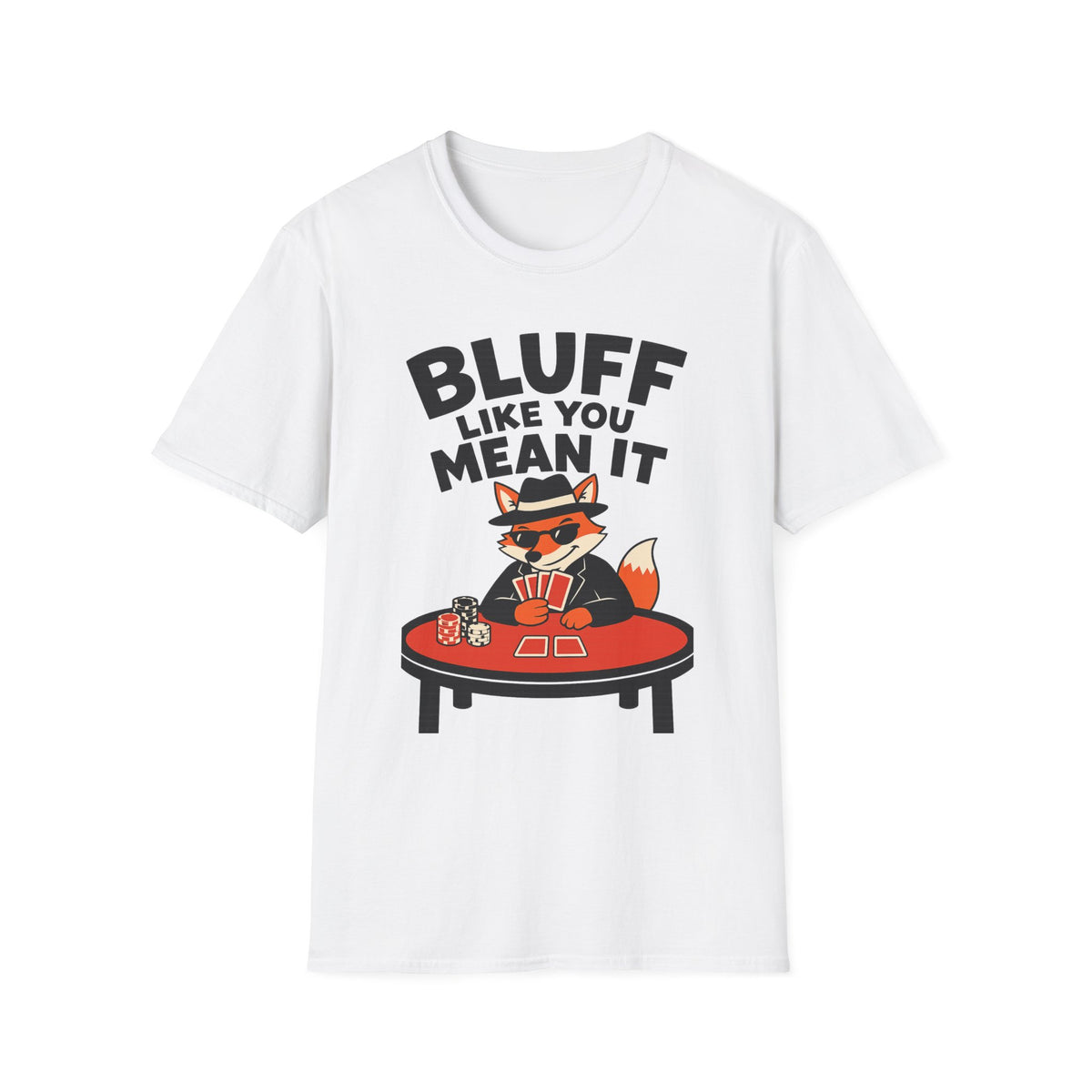Bluff Like You Mean It